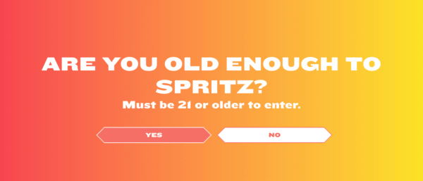 Spritz Society's age verification splash page says, Are you old enough to spritz? Must be 21 or older to enter.